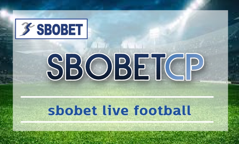 sbobet live football เว็บเดิมพันออนไลน์ โปรโมชั่น คืนอมมิชั่น แทงบอล